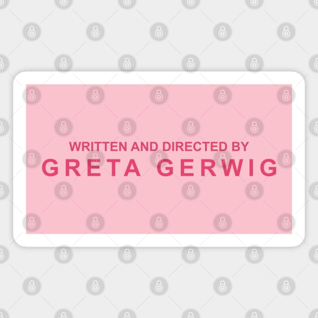 WRITTEN AND DIRECTED BY GRETA GERWIG Magnet by remerasnerds